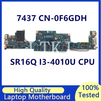 CN-0F6GDH 0F6GDH F6GDH Для Материнской платы ноутбука DELL Inspiron 7437 с процессором SR16Q I3-4010U 12310-1 100% Полностью Протестирован, работает хорошо