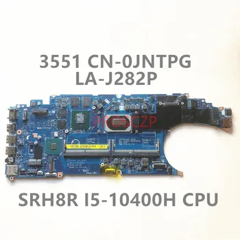 CN-0JNTPG 0JNTPG JNTPG Материнская плата для ноутбука DELL 3551 Материнская плата LA-J282P с процессором SRH8R I5-10400H N19M-Q3-A1 100% Работает хорошо