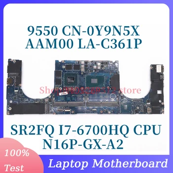 CN-0Y9N5X 0Y9N5X Y9N5X W/SR2FQ I7-6700HQ Материнская плата с процессором для ноутбука Dell 9550 Материнская плата AAM00 LA-C361P N16P-GX-A2 4 ГБ 100% Протестирована