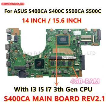 S400CA Основная плата REV2.1 Для ASUS S400CA S400C S500CA S500C Материнская плата ноутбука i3-3217U i5-3317U i7-3517U процессор 4 ГБ оперативной памяти SLJ8E HM76
