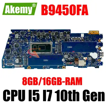 Для Asus Expertbook B9450FA B9450FAV Материнская плата для ноутбука с процессором I5 I7 10-го поколения Материнская плата 8 ГБ/16 ГБ оперативной памяти