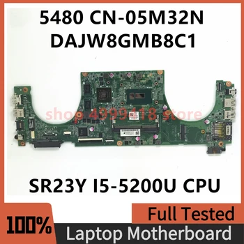 5M32N 05M32N CN-05M32N Для DELL 5480 Материнская плата ноутбука DAJW8GMB8C1 N15S-GM-S-A2 С процессором SR23Y I5-5200U 100% Полностью работает