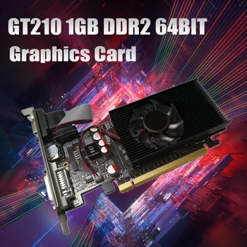 Видеокарта GT210 1GB DDR2 64Bit PCIE 2.0 GPU, совместимая с HDMI, DVI, VGA, настольная видеокарта